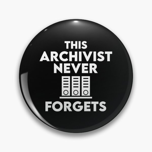 Item preview, This Archivist Never Forgets: Funny Archivist Gift designed and sold by Adexyl.