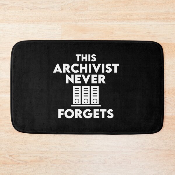 Item preview, This Archivist Never Forgets: Funny Archivist Gift designed and sold by Adexyl.