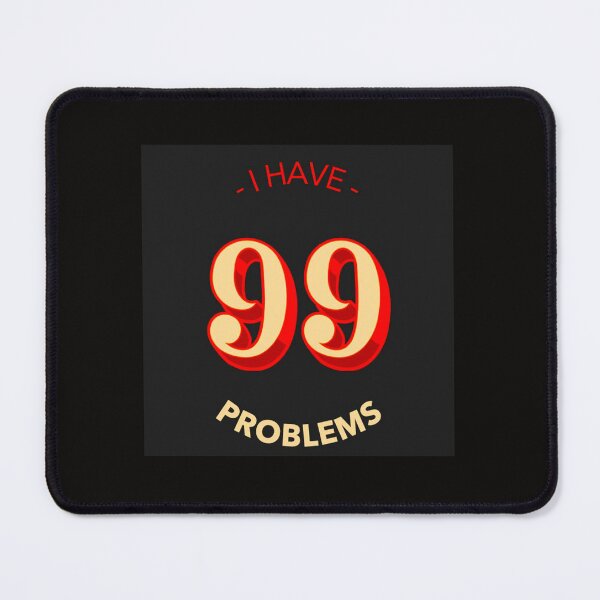 Item preview, I have 99 problems.. designed and sold by IQRA Ch.