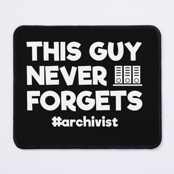 Item preview, This Guy Never Forgets: Funny Archivist Gift designed and sold by Adexyl.