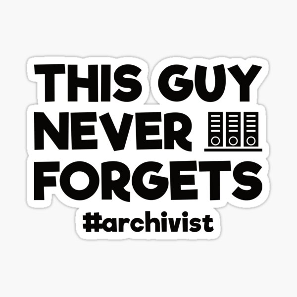 Artikel-Vorschau von Dieser Typ vergisst nie: Lustiges Archivargeschenk, designt und verkauft von Adexyl.