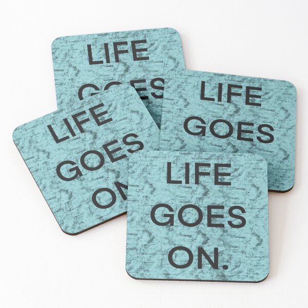 Item preview, Life Goes On. designed and sold by CPAdesigns.