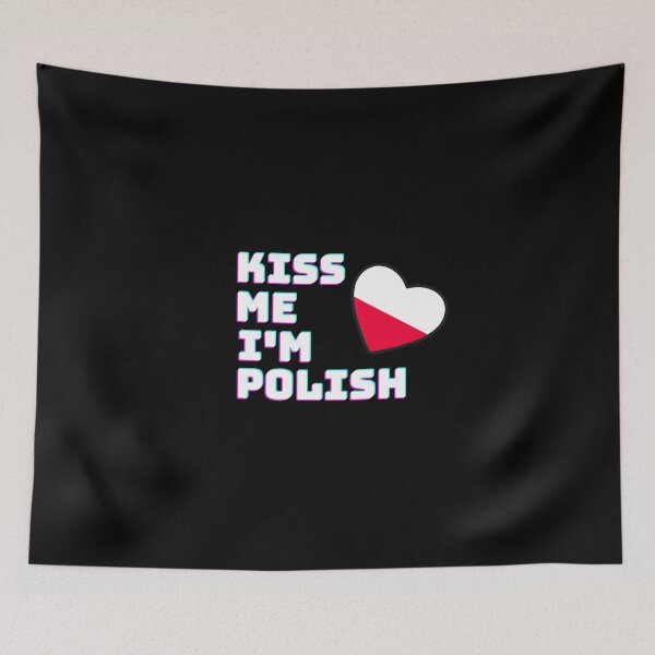 Item preview, KISS ME I'M POLISH POLAND POLSKA designed and sold by Timcito.