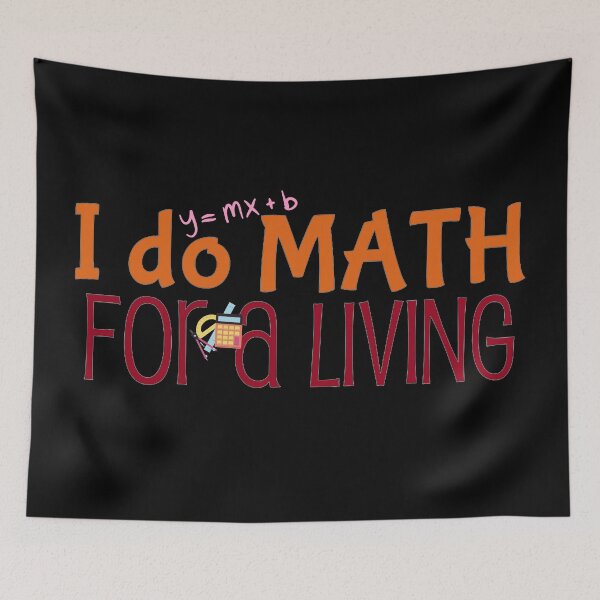 Item preview, I do math for a living, mathematician and math teacher designed and sold by NoetherSym.
