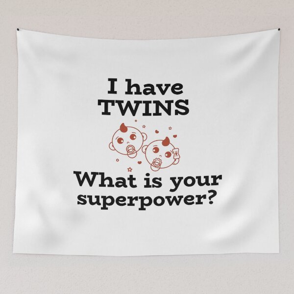 Item preview, I have twins. What is your superpower?- boy and girl design for super moms and dads designed and sold by josephsteez.