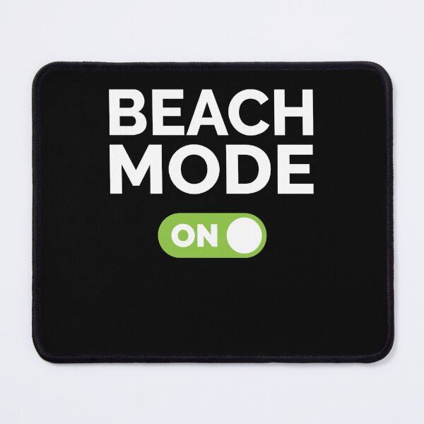 Item preview, Beach Mode On designed and sold by freshLayer.