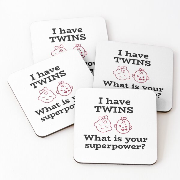 Item preview, I have twins. What is your superpower?-girl twins design for super moms and super dads designed and sold by josephsteez.