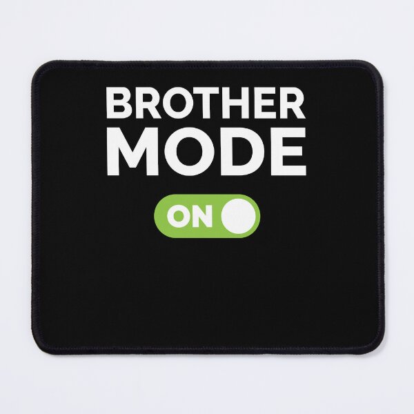 Item preview, Brother Mode On designed and sold by freshLayer.