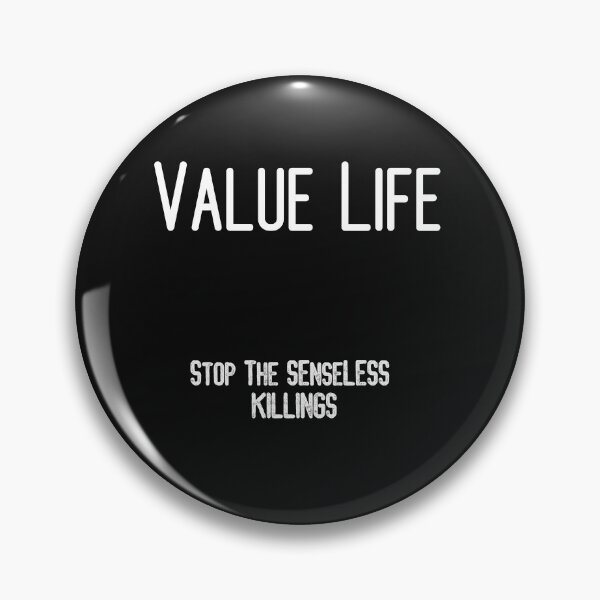 Item preview, Value Life-stop the senseless killings designed and sold by MiaRose85.