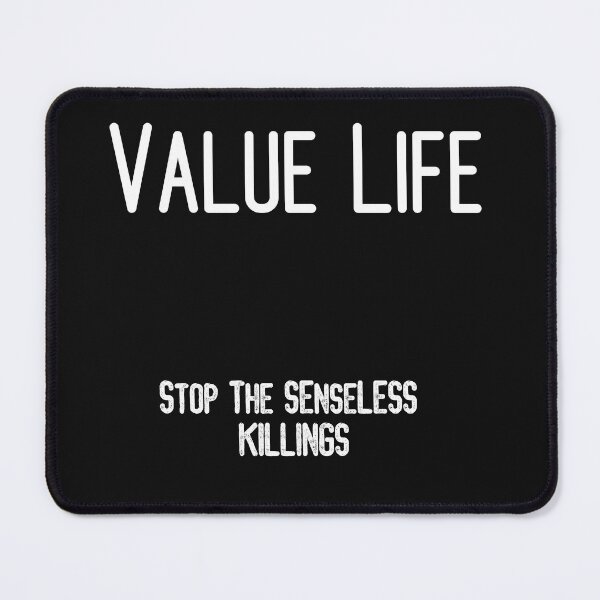 Item preview, Value Life-stop the senseless killings designed and sold by MiaRose85.