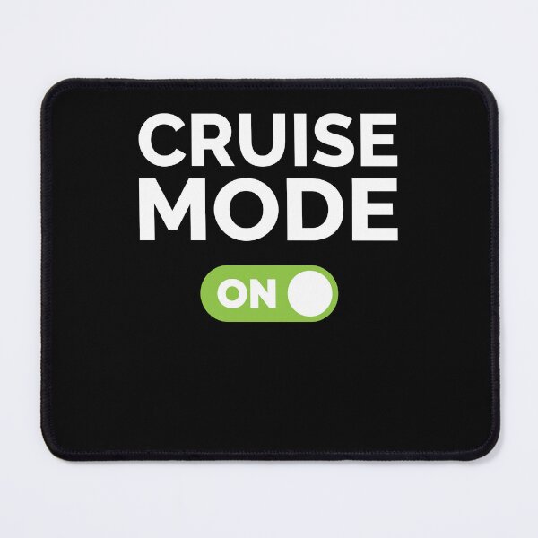 Item preview, Cruise Mode On designed and sold by freshLayer.