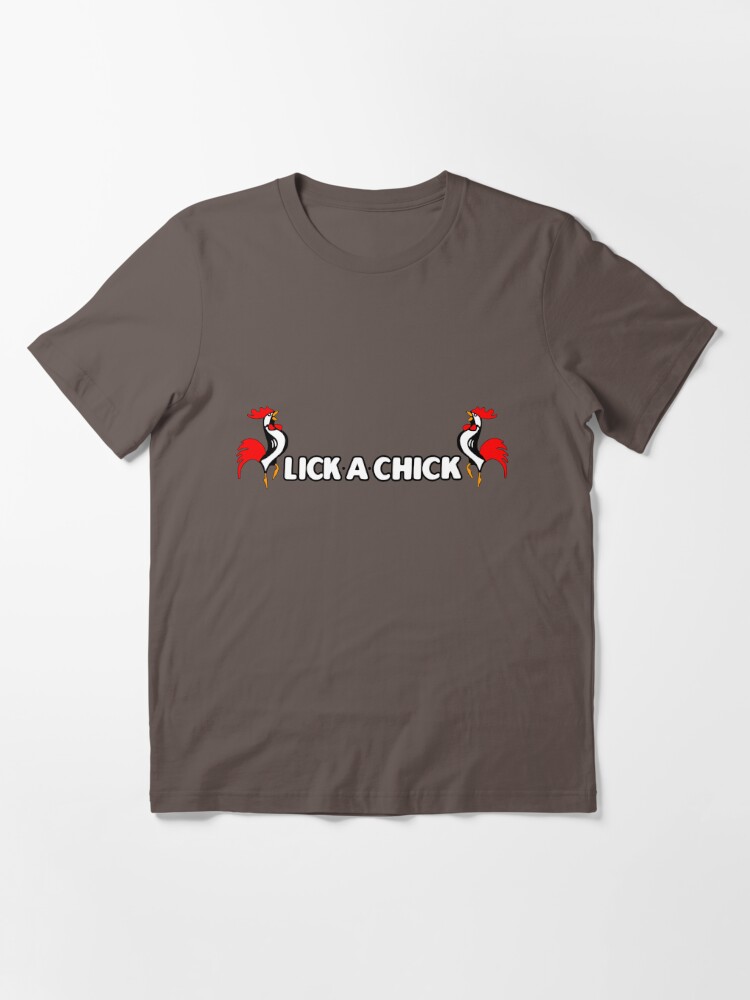 lick a chick t shirt