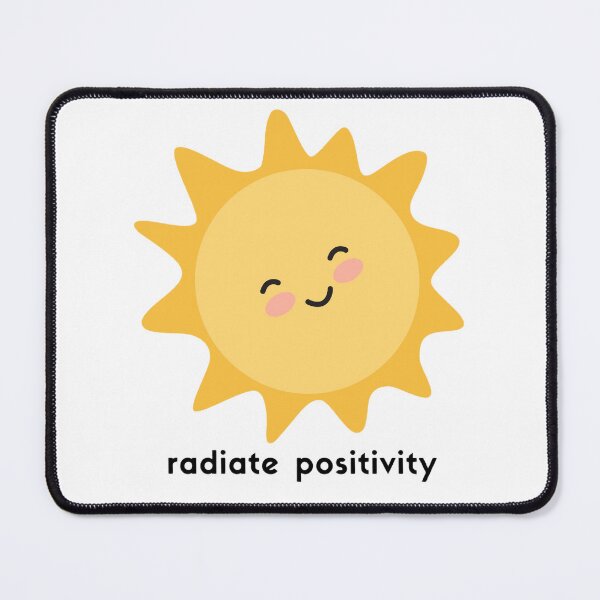 Item preview, radiate positivity designed and sold by MYWMC.