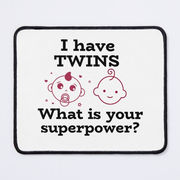 Item preview, I have twins. What is your superpower?-boy twins design for super moms and super dads designed and sold by josephsteez.