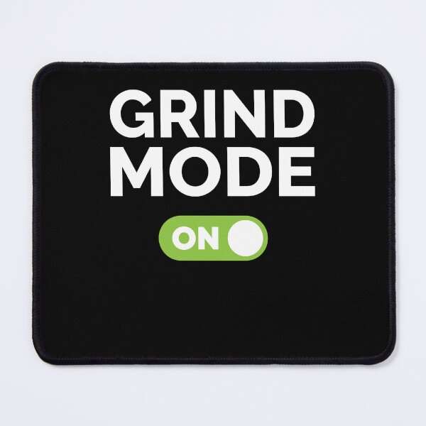 Item preview, Grind Mode On designed and sold by freshLayer.