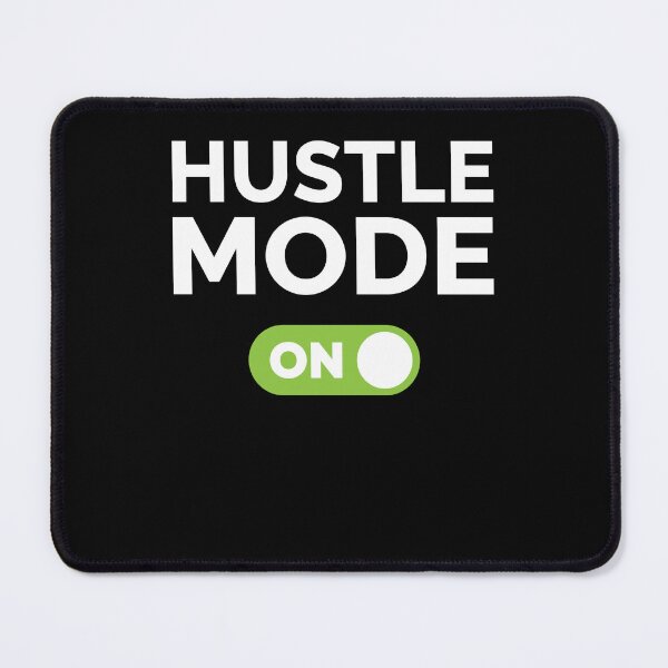 Item preview, Hustle Mode On designed and sold by freshLayer.