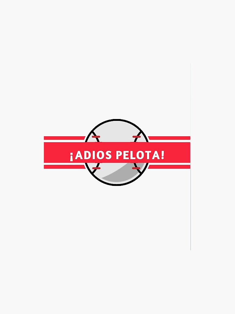 "Adios Pelota! Baseball" Sticker for Sale by TrindTshirt Redbubble