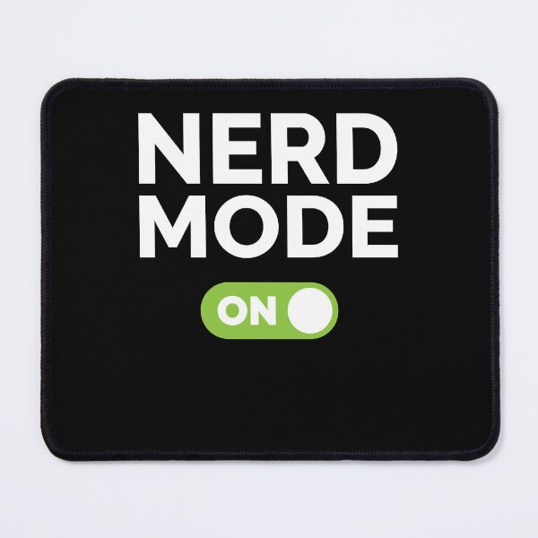 Item preview, Nerd Mode On designed and sold by freshLayer.