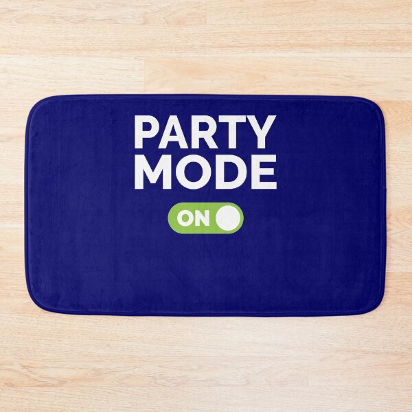 Item preview, Party Mode On designed and sold by freshLayer.