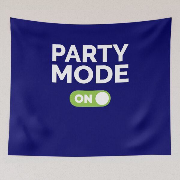Item preview, Party Mode On designed and sold by freshLayer.