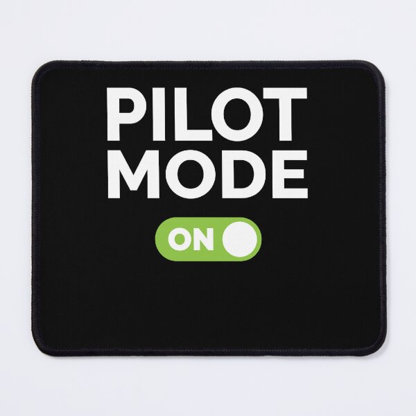 Item preview, Pilot Mode On designed and sold by freshLayer.