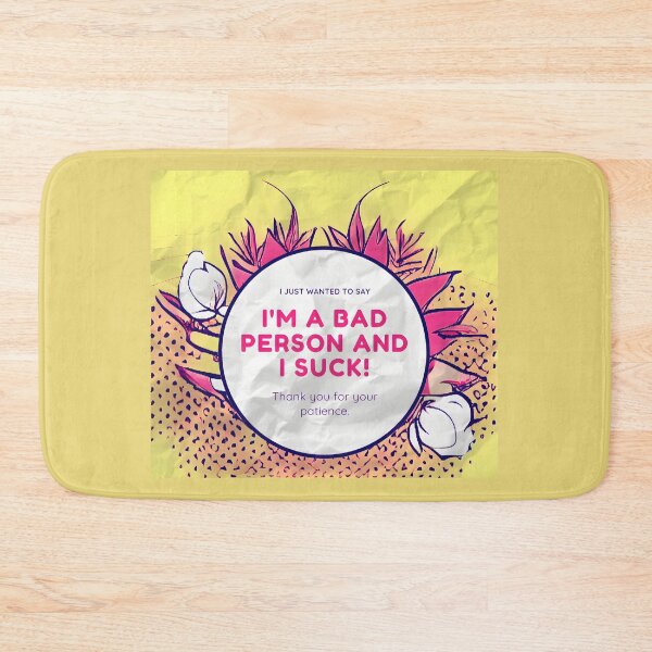 Item preview, I'm a bad person and I suck designed and sold by MorningGlory1.