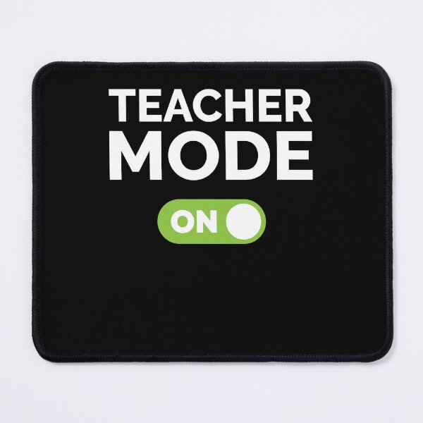 Item preview, Teacher Mode On designed and sold by freshLayer.