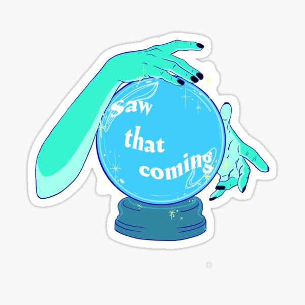 "Saw That Coming" Sticker for Sale by SticksAndTomes Redbubble