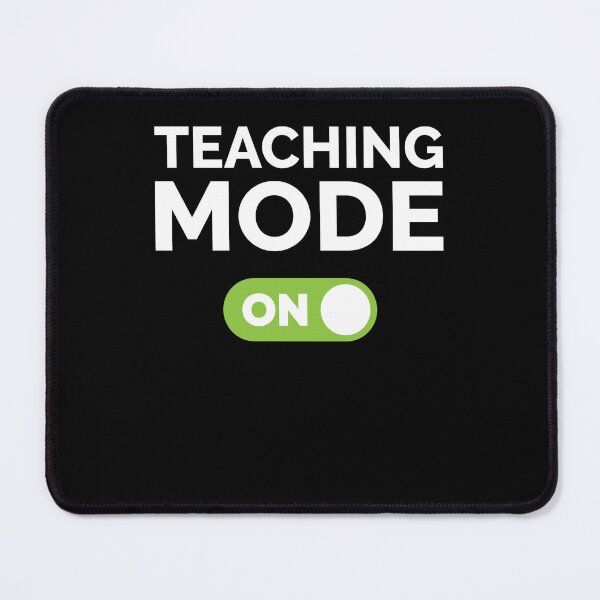 Item preview, Teaching Mode On designed and sold by freshLayer.