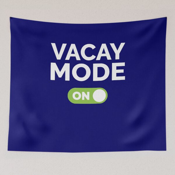 Item preview, Vacay Mode On designed and sold by freshLayer.