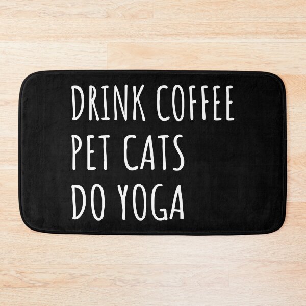 Item preview, Drink Coffee, Pet Cats, Do Yoga II designed and sold by Lemon Pepper.