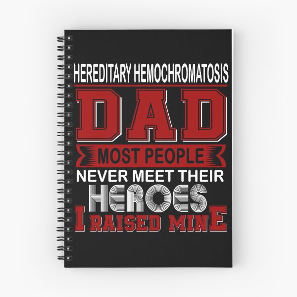 Item preview, Proud Hereditary Hemochromatosis Dad Most People Never Meet Their Heroes I Raise Mine designed and sold by frechettee.