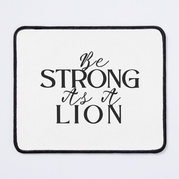 Item preview, Be Strong As A Lion designed and sold by ImaginedCo.