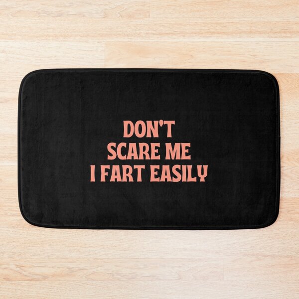 Item preview, Dont Scare Me I Fart Easily Fart Joke designed and sold by SweetbeStore.