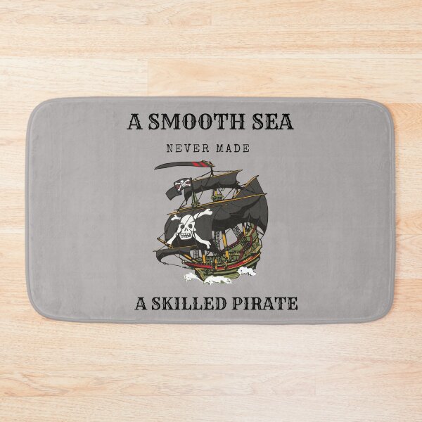 Item preview, A Smooth Sea Never Made A Skilled Pirate - Pirate Quote  designed and sold by ArtOfStars.