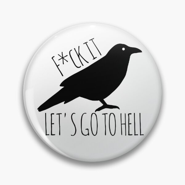 Artikelvorschau, Matthew the Raven - Let's go to hell (zensiert) entworfen und verkauft von SandhillStudios.