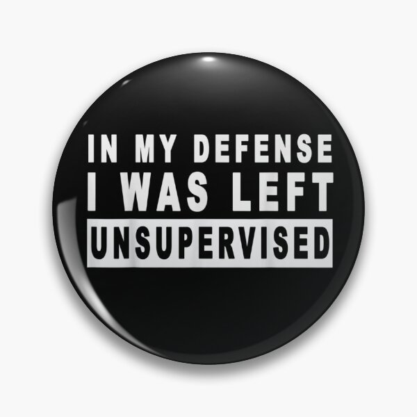Item preview, Funny In My Defense I Was Left Unsupervised T-Shirt designed and sold by Marchica.