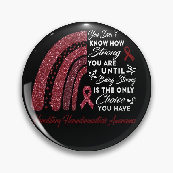 Item preview, You Don't Know How Strong You Are Rainbow Hereditary Hemochromatosis Awareness designed and sold by Gillosina.