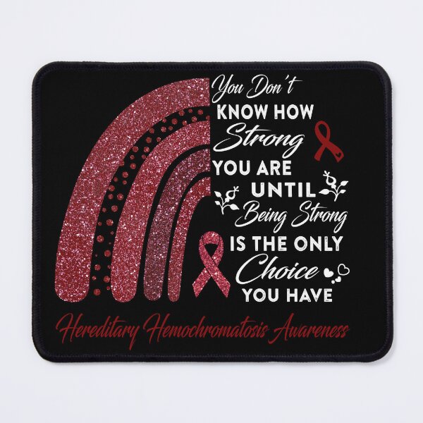 Item preview, You Don't Know How Strong You Are Rainbow Hereditary Hemochromatosis Awareness designed and sold by Gillosina.