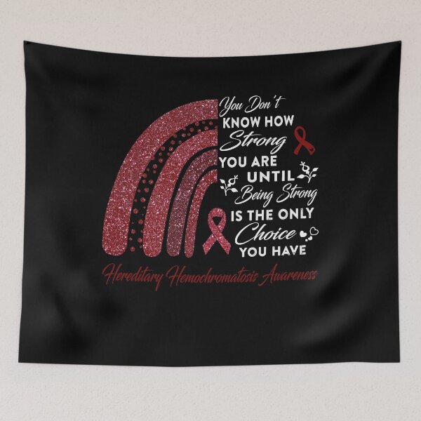 Item preview, You Don't Know How Strong You Are Rainbow Hereditary Hemochromatosis Awareness designed and sold by Gillosina.