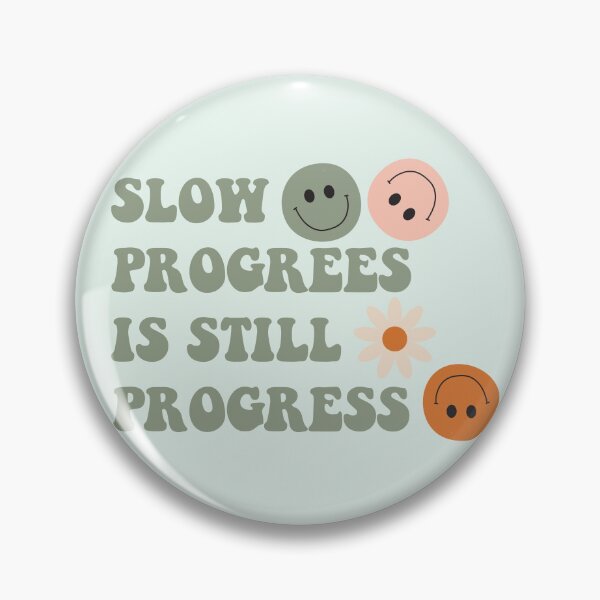 Item preview, Slow Progress is Still Progress Groovy Smiley Faces and Flowers designed and sold by bolimj.