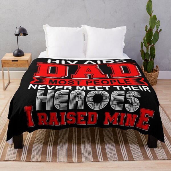 Item preview, Proud Hiv Aids Dad Most People Never Meet Their Heroes I Raise Mine designed and sold by frechettee.