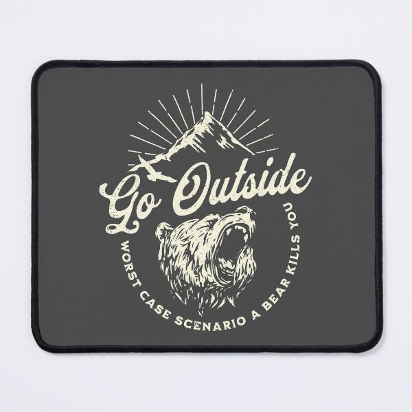 Item preview, Go Outside Worst Case Scenario A Bear Kills You designed and sold by petestyles.
