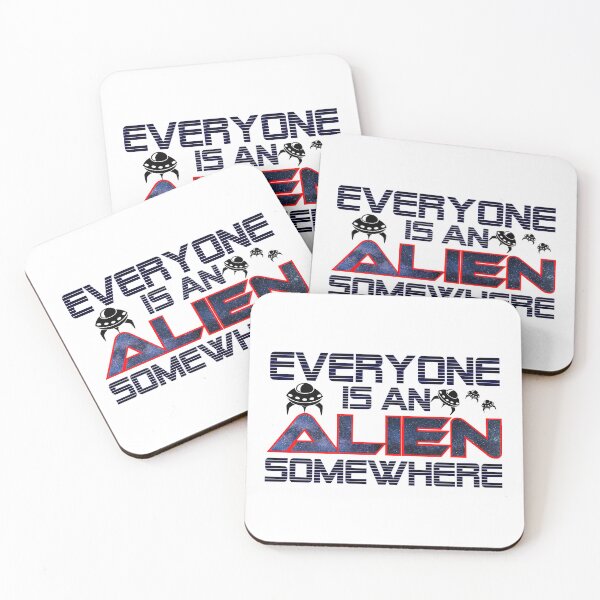 Item preview, Everyone Is An Alien Somewhere Otta Space Funny Saying designed and sold by Sonatablue.