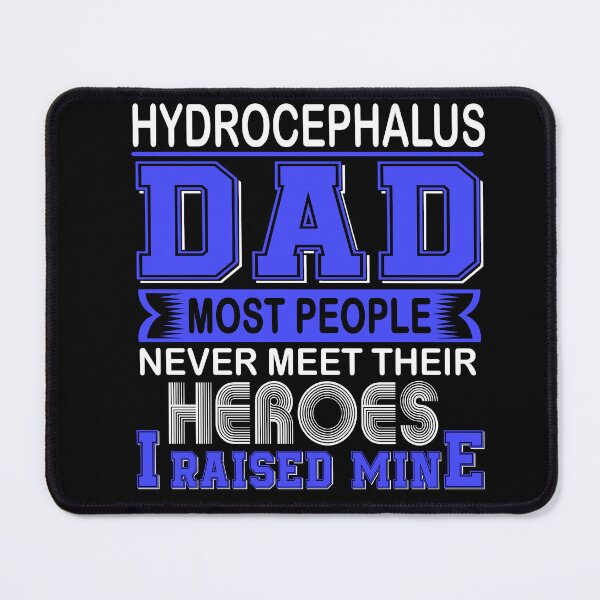 Item preview, Proud Hydrocephalus Dad Most People Never Meet Their Heroes I Raise Mine designed and sold by frechettee.