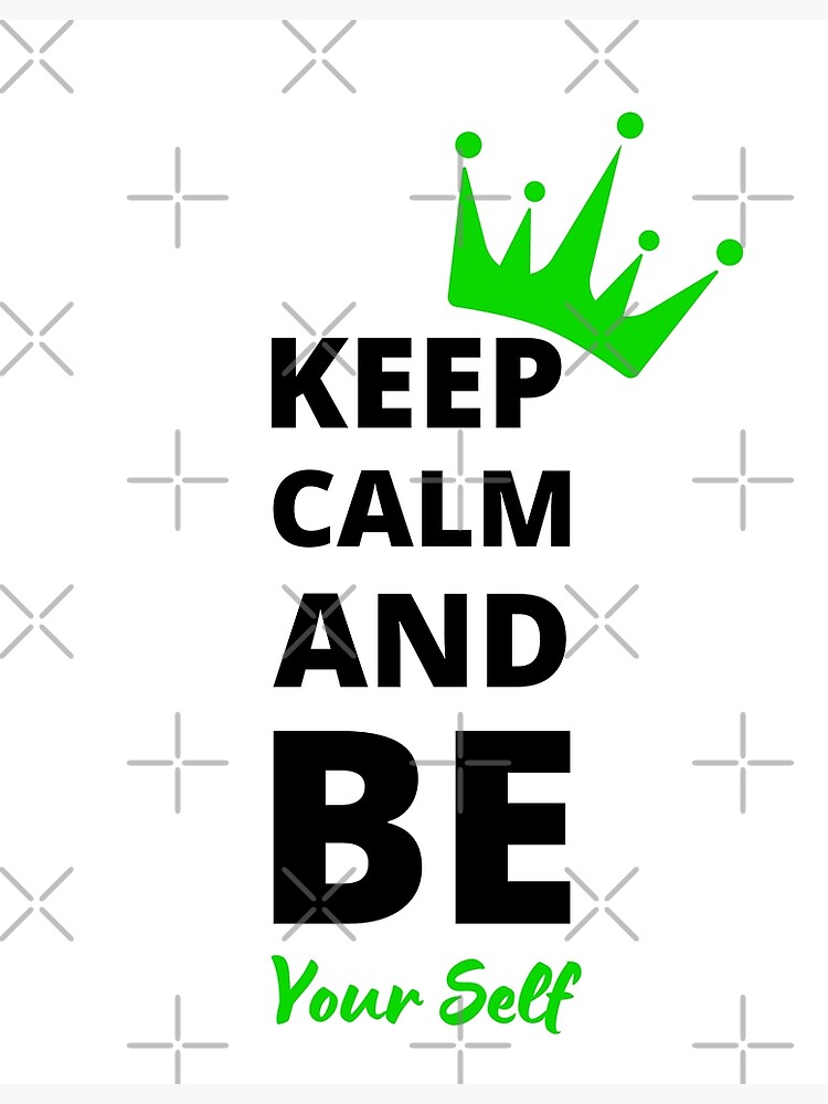 Discover Keep calm and be yourself Premium Matte Vertical Poster