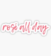 rosé all day sticker Sticker