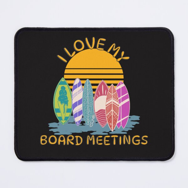 Item preview, I Love My Board Meetings Sunset Surfer designed and sold by MerchByCraig.