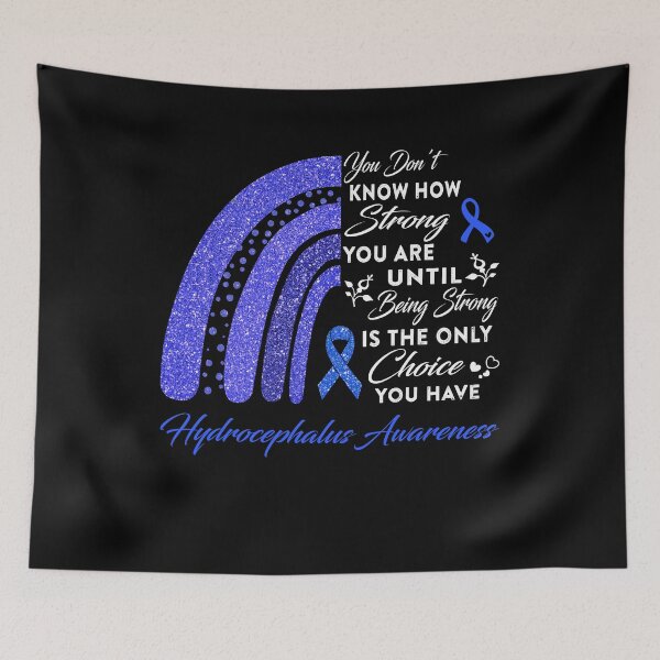 Item preview, You Don't Know How Strong You Are Rainbow Hydrocephalus Awareness designed and sold by Gillosina.