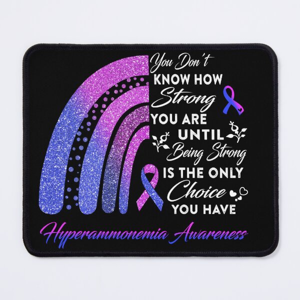 Item preview, You Don't Know How Strong You Are Rainbow Hyperammonemia Awareness designed and sold by Gillosina.